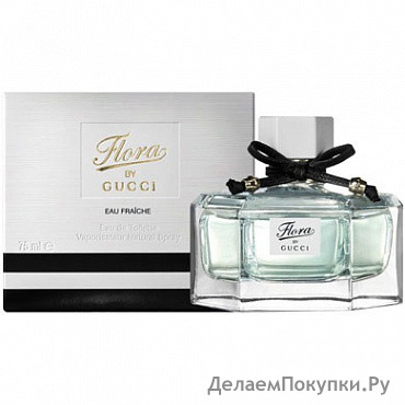 Flora by Gucci."Eau fraiche".eau de toilette75ml