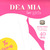    DEA MIA 40 163352 ( )